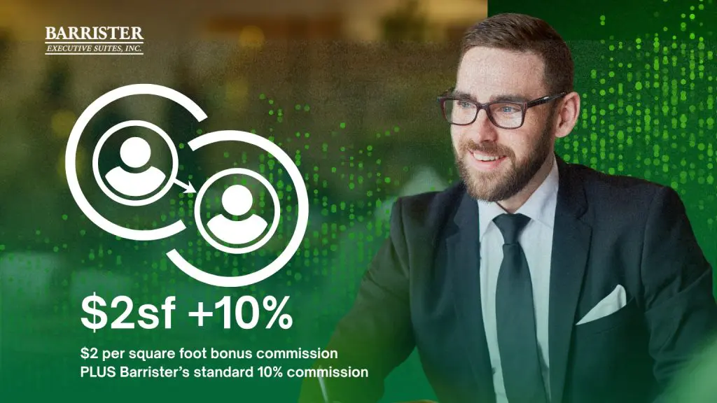 Barrister Suites Office Lease A smiling, bearded man in a suit and glasses sits at a desk. Text reads: $2sf +10% $2 per square foot bonus commission PLUS Barrister’s standard 10% commission. Two user icons are in a circular graphic. Barrister Executive Suites logo is above.