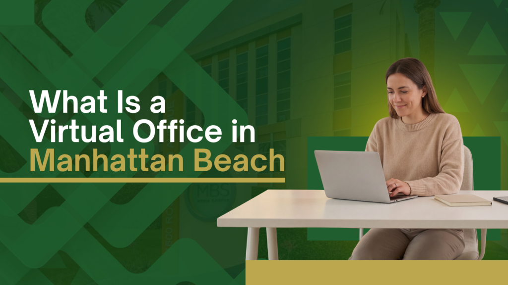 Barrister Suites Office Lease A woman sits at a desk using a laptop, with a notebook and pen nearby. The text reads, What Is a Virtual Office in Manhattan Beach over a green geometric background.