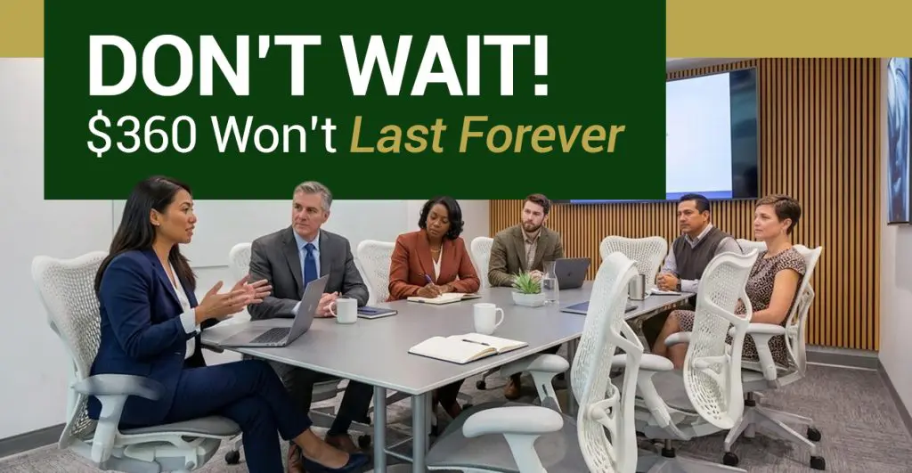 Barrister Suites Office Lease A diverse group of professionals sit around a conference table, listening to a woman speaking. Text above them reads, DONT WAIT! $360 Wont Last Forever.