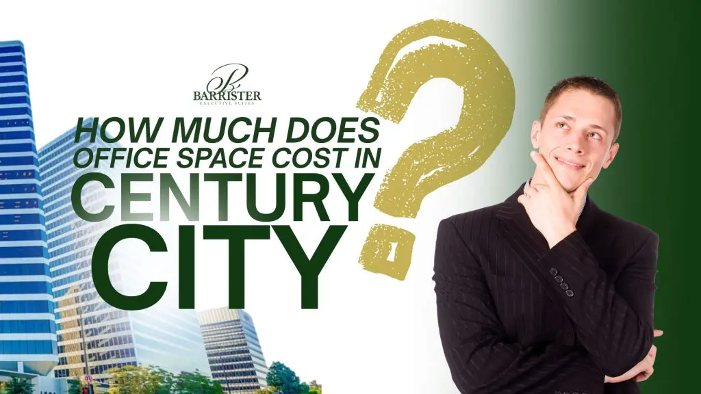 Barrister Suites Office Lease A man in a suit looks thoughtful beside text asking, How much does office space cost in Century City? with city buildings and a large gold question mark in the background.