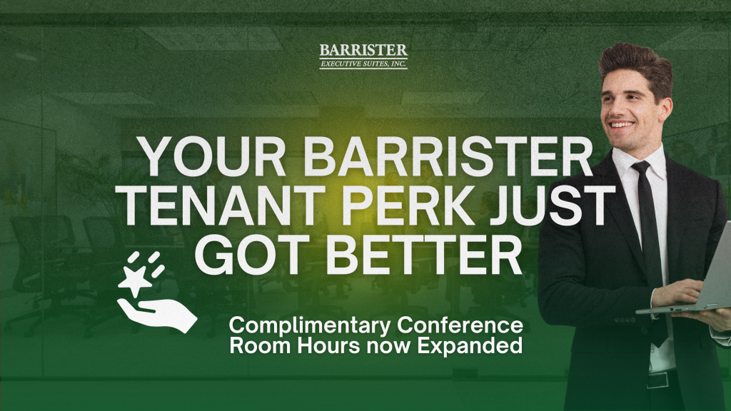 Barrister Suites Office Lease A smiling man in a suit holds a laptop next to text that reads, Your Barrister tenant perk just got better. Complimentary conference room hours now expanded. Office environment in the background.