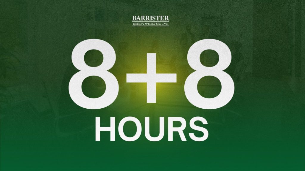 Barrister Suites Office Lease Large white text displays 8 + 8 HOURS on a dark green background with a faint office image and the Barrister Executive Suites, Inc. logo above the text.