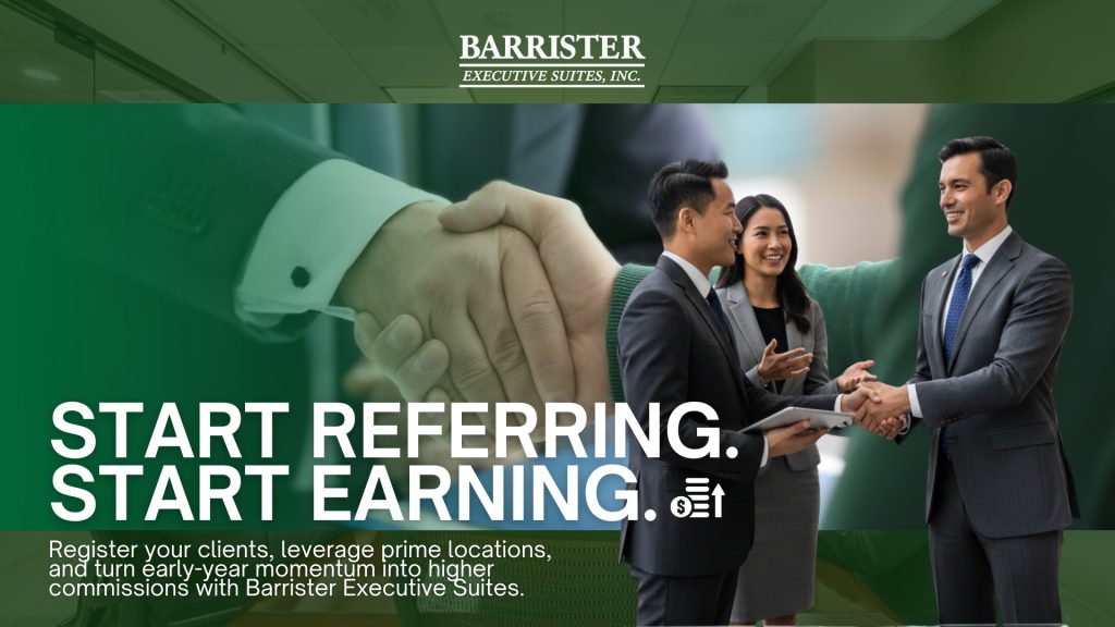 Barrister Suites Office Lease Four professionally dressed people are greeting each other and shaking hands in an office setting. Large text reads, “START REFERRING. START EARNING.” promoting Barrister Executive Suites referral program.