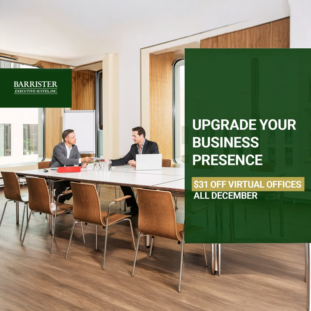 Barrister Suites Office Lease Two men in business attire sit at a conference table in a modern office. Text overlay reads: “Upgrade your business presence. $31 off virtual offices all December.” Barrister Executive Suites, Inc. logo is displayed.