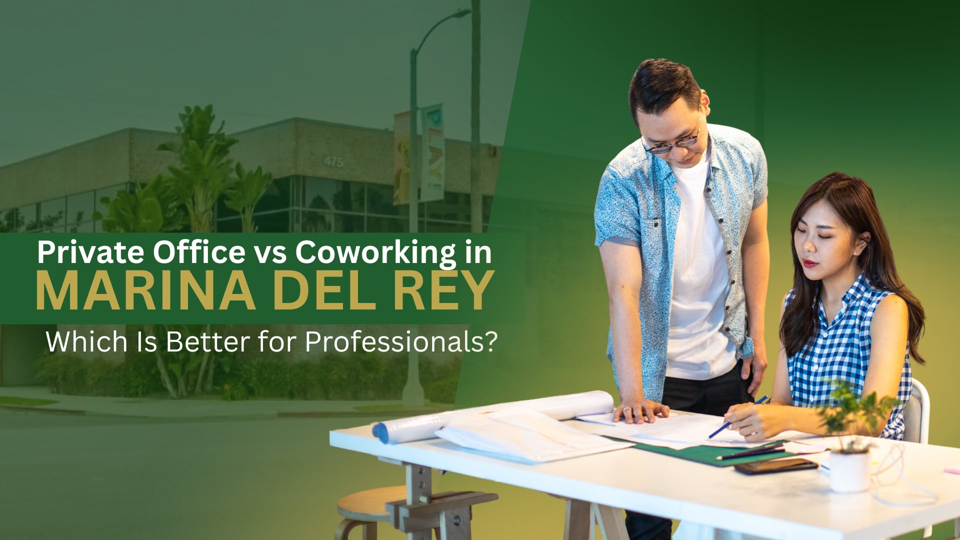 Barrister Suites Office Lease A man and woman collaborate over papers at a desk, with text reading Private Office vs Coworking in Marina Del Rey: Which Is Better for Professionals? and a background of an office building.