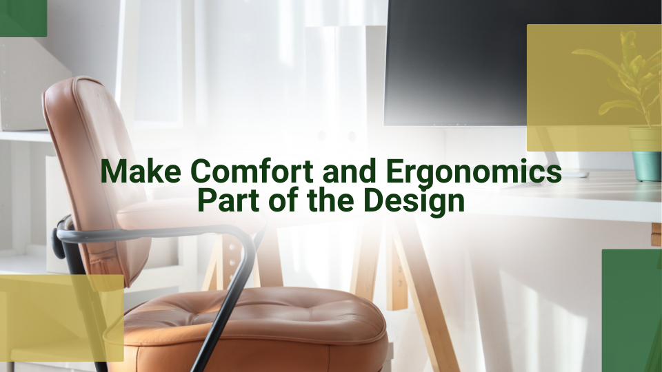 Barrister Suites Office Lease A brown ergonomic office chair is in front of a white desk with a monitor. Text reads: Make Comfort and Ergonomics Part of the Design. Green and yellow shapes accent the image.