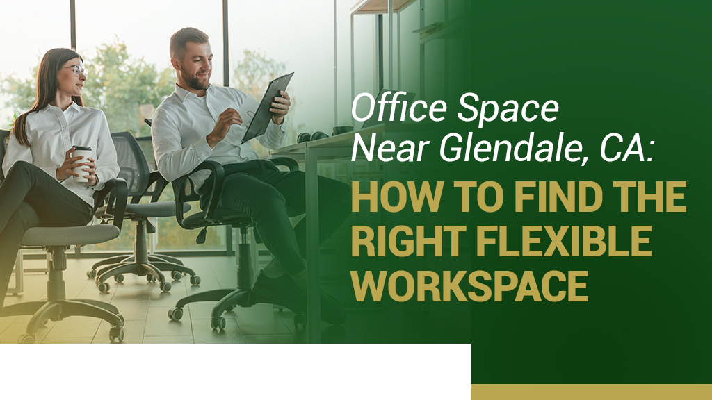 Barrister Suites Office Lease Two people in business attire sit in a modern office. Text reads: Office Space Near Glendale, CA: How to Find the Right Flexible Workspace..