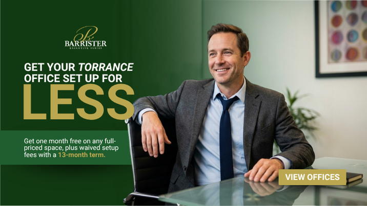 Barrister Suites Office Lease A smiling man in a suit sits at an office desk next to text reading, Get your Torrance office set up for less. Get one month free on any full-priced space, plus waived setup fees with a 13-month term, and a View offices button.