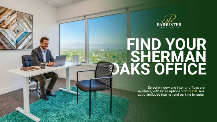 Barrister Suites Office Lease A man sitting at a desk in an office with a mountain view, next to text advertising Barrister Executive Suites in Sherman Oaks with office pricing and amenities.