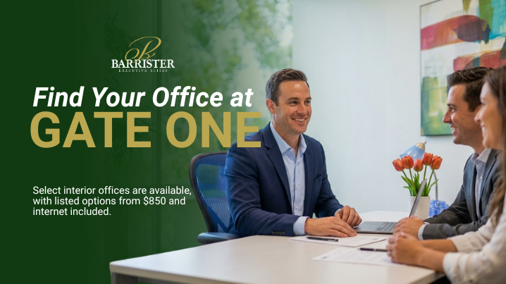 Barrister Suites Office Lease A man in a suit speaks with two people across a desk, with text reading Find Your Office at GATE ONE and Select interior offices are available, with listed options from $850 and internet included.