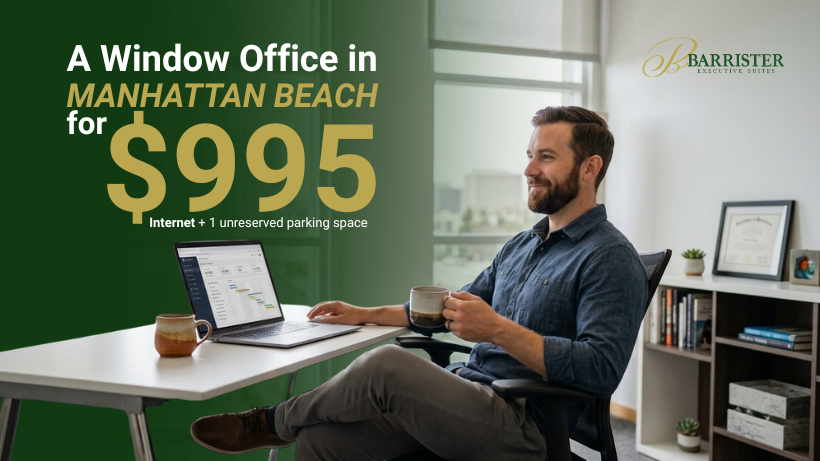 Barrister Suites Office Lease A man sits at a desk with a laptop and coffee, advertising a window office in Manhattan Beach for $995 including internet and a parking space.