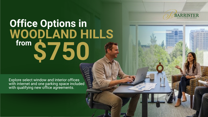 Barrister Suites Office Lease Barrister Executive Suites advertisement for office rentals in Woodland Hills starting at $750, featuring a photo of two people working in a modern office.