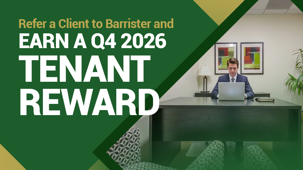 Barrister Suites Office Lease A person in a suit working on a laptop at a desk, with text reading, Refer a Client to Barrister and EARN A Q4 2026 TENANT REWARD.