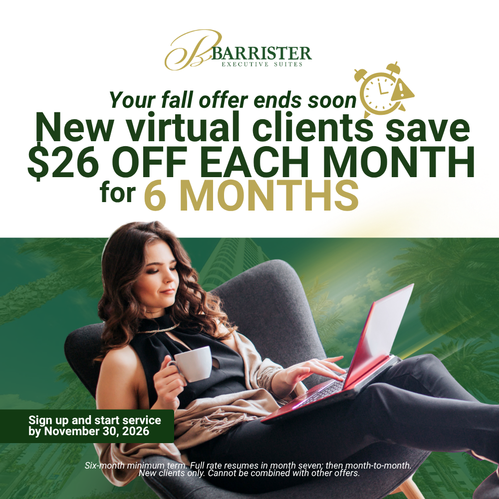 Barrister Suites Office Lease Promotional graphic for Barrister Executive Suites offering new virtual clients $26 off per month for six months, with a deadline of November 30, 2026.